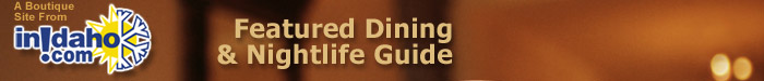 Idaho's Dining Guide